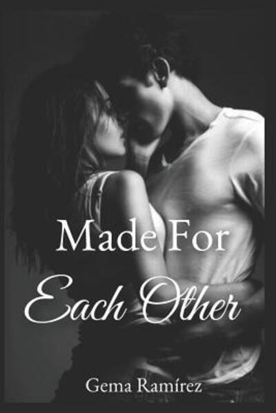 Cover for Gema Ramirez · Made for Each Other (Pocketbok) (2019)