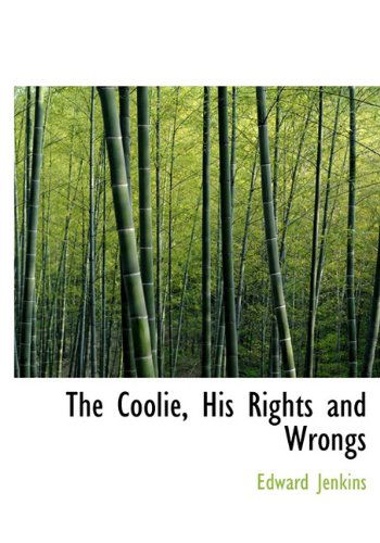 Cover for Edward Jenkins · The Coolie, His Rights and Wrongs (Hardcover Book) (2009)