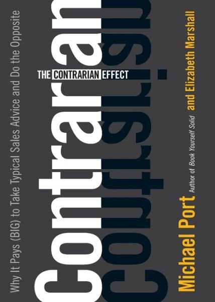 Cover for Michael Port · Contrarian Effect (Paperback Pod) (Paperback Book) (2008)