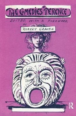 The Comedies of Terence - Robert Graves - Bøker - Taylor & Francis Ltd - 9781138534773 - 13. juli 2017