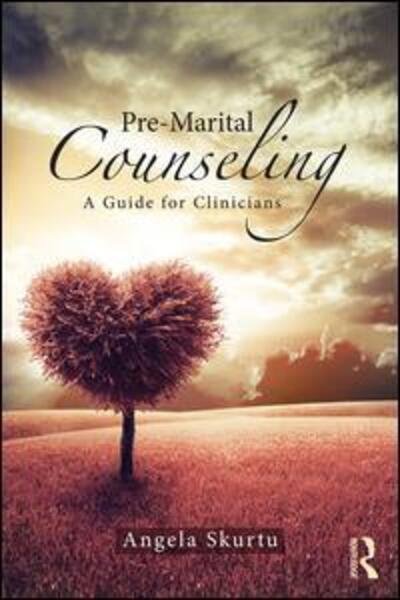 Cover for Skurtu, Angela (private practice, Missouri, USA) · Pre-Marital Counseling: A Guide for Clinicians (Paperback Bog) (2016)