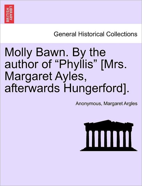 Cover for Anonymous · Molly Bawn. by the Author of (Paperback Book) (2011)