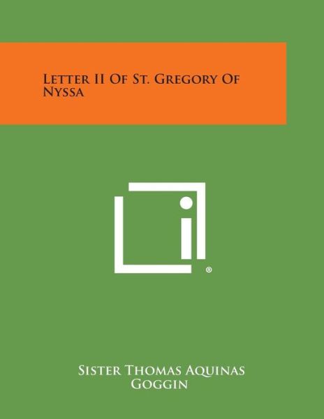 Cover for Sister Thomas Aquinas Goggin · Letter II of St. Gregory of Nyssa (Paperback Book) (2013)