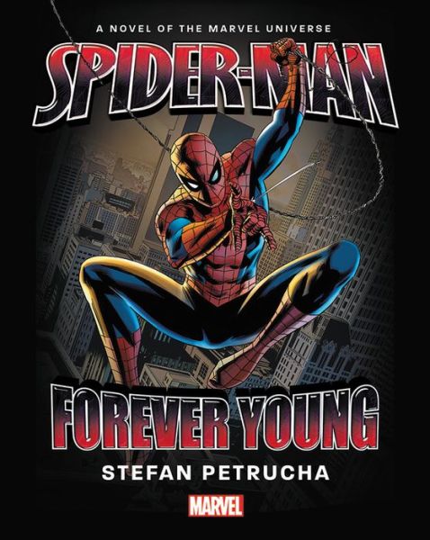 Cover for Stefan Petrucha · Spider-man: Forever Young (Hardcover Book) (2017)