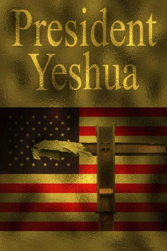 Cover for Dennis Allen · President Yeshua (Paperback Book) (2013)