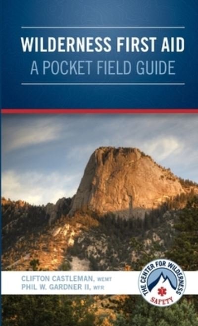 Cover for Wemt Clifton Castleman · Wilderness First Aid - a Pocket Field Guide (Book) (2014)