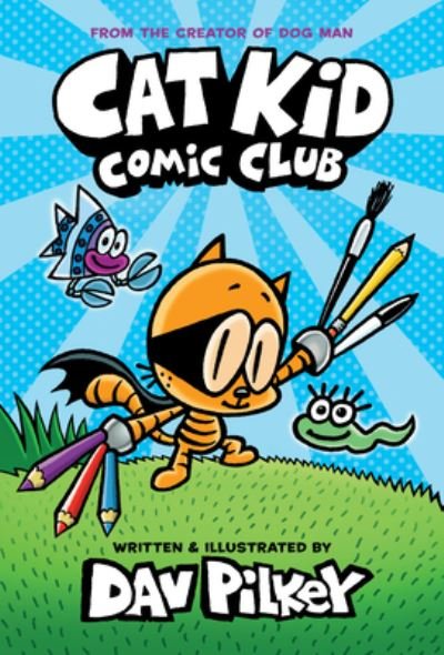 Cover for Dav Pilkey · Cat Kid Comic Club (Bog) (2020)