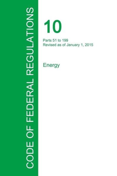 Cover for Office of the Federal Register · Code of Federal Regulations Title 10, Volume 2, January 1, 2015 (Paperback Book) (2016)