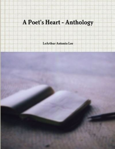 Cover for Learthur Lee · A Poet's Heart - Anthology (Paperback Book) (2016)