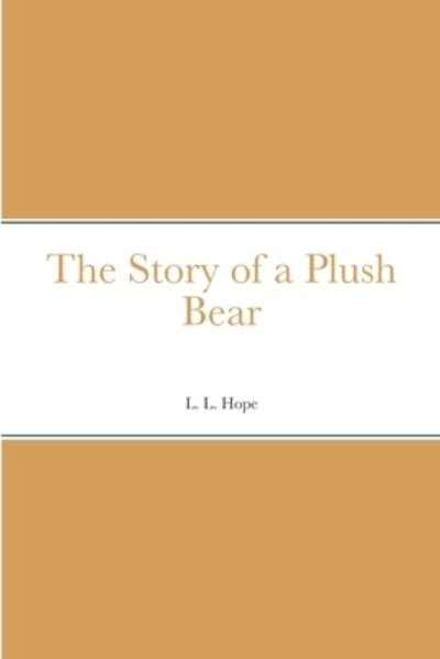 Cover for Laura Lee Hope · Story of a Plush Bear (Bog) (2022)