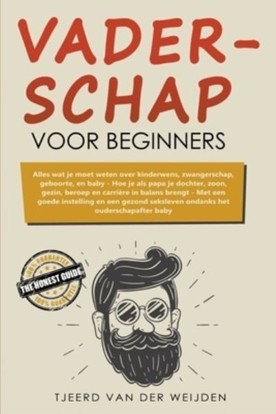 Cover for Tjeerd Van Der Weijden · Vaderschap voor beginners (Paperback Bog) (2020)
