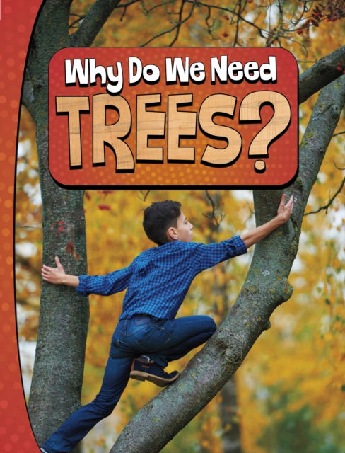 Laura K. Murray · Why Do We Need Trees? - Nature We Need (Pocketbok) (2024)