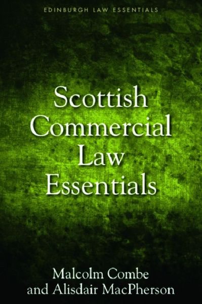 Cover for Malcolm Combe · Scottish Commercial Law Essentials - Edinburgh Law Essentials (Hardcover Book) (2023)