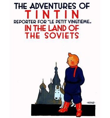 Tintin in the Land of the Soviets - The Adventures of Tintin - Herge - Bücher - HarperCollins Publishers - 9781405214773 - 1. April 2004