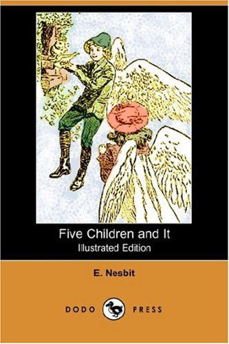 Cover for E. Nesbit · Five Children and It (Illustrated Edition) (Dodo Press) (Paperback Book) [Illustrated edition] (2007)