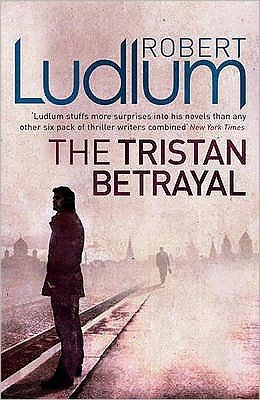 Cover for Robert Ludlum · The Tristan Betrayal (Pocketbok) (2010)
