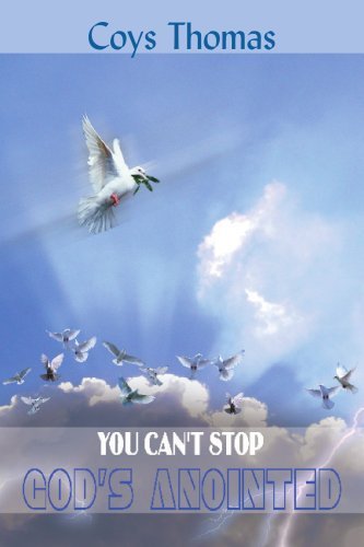 Cover for Coys Thomas · You Can't Stop God's Anointed (Paperback Bog) (2005)