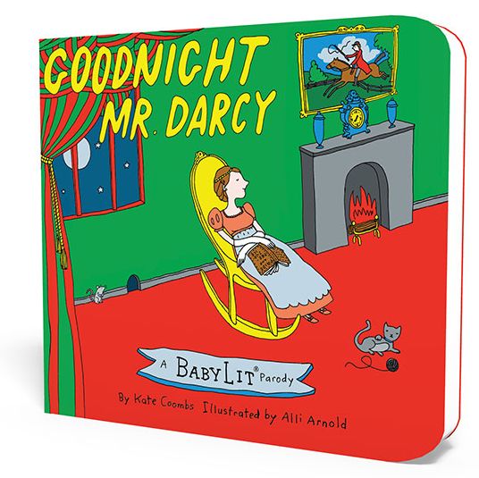 Cover for Kate Coombs · Goodnight Mr. Darcy: A BabyLit Parody (Board book) (2015)