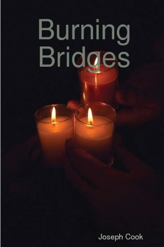 Cover for Joseph Cook · Burning Bridges: a Compilation of Works (Taschenbuch) (2008)