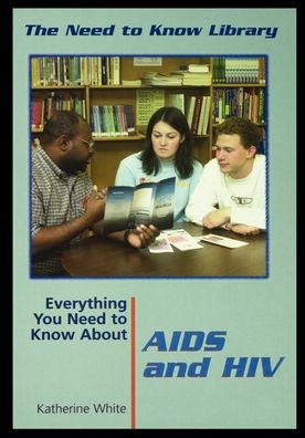 Cover for Katherine White · Everything You Need to Know about AIDS and HIV (Pocketbok) (2001)