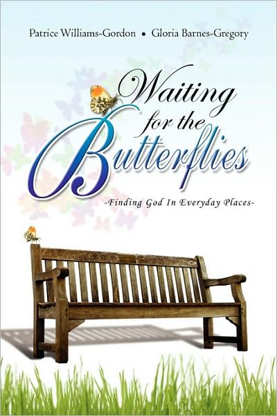 Cover for Gloria Barnes-gregory · Waiting for the Butterflies: Finding God in Everyday Places (Hardcover Book) (2009)