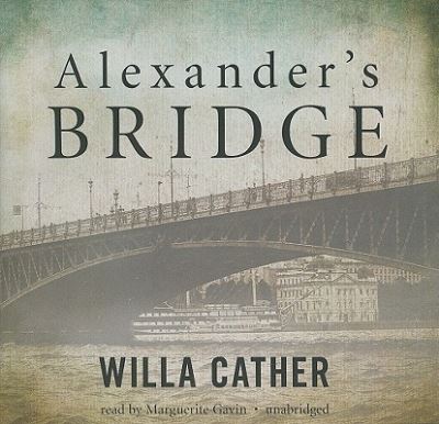 Cover for Willa Cather · Alexander's Bridge (CD) (2011)