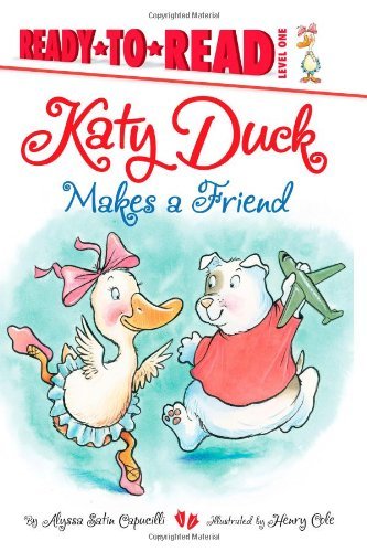 Cover for Alyssa Satin Capucilli · Katy Duck Makes a Friend (Ready-to-reads) (Hardcover Book) (2012)