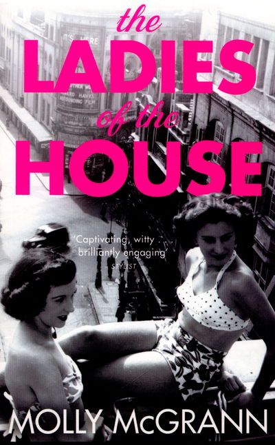 Cover for Molly McGrann · The Ladies of the House (Paperback Book) [Main Market Ed. edition] (2016)