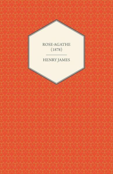 Cover for Henry James · Rose-agathe (1878) (Paperback Book) (2012)