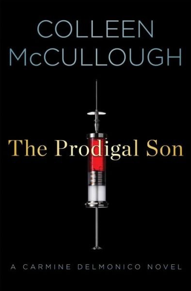 Cover for Colleen Mccullough · The Prodigal Son (Paperback Bog) (2013)