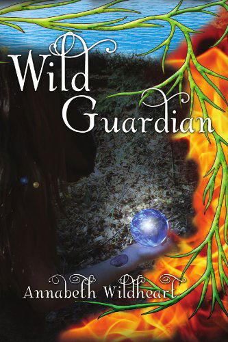 Cover for Annabeth Wildheart · Wild Guardian (Paperback Book) (2010)