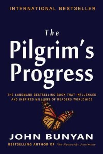 The Pilgrim's Progress - John Bunyan - Bøker - Createspace Independent Publishing Platf - 9781453820773 - 9. september 2010