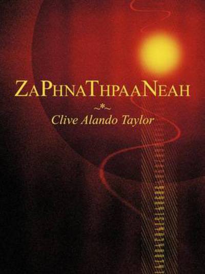 Cover for Clive Alando Taylor · Zaphnathpaaneah (Paperback Book) (2011)