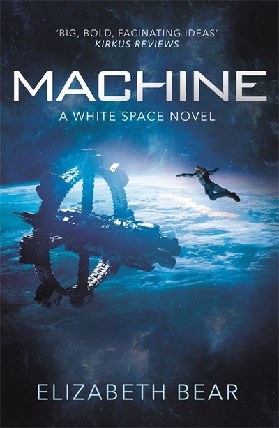 Cover for Elizabeth Bear · Machine: A White Space Novel (Paperback Book) (2020)