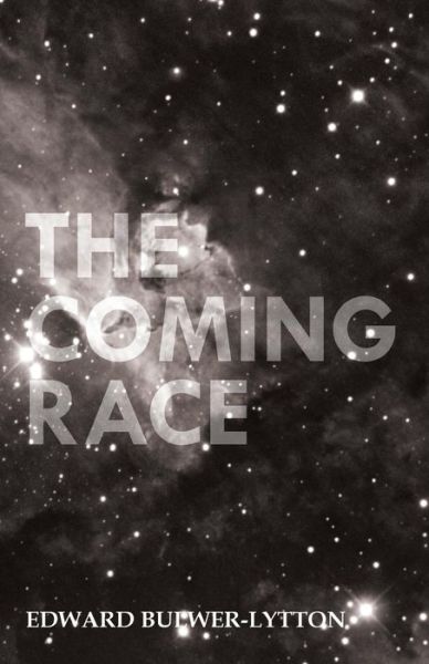 Cover for Edward Bulwer-lytton · The Coming Race (Paperback Book) (2014)