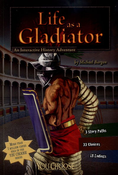 Cover for Michael Burgan · Life as a Gladiator - You Choose: Warriors (Paperback Book) (2015)