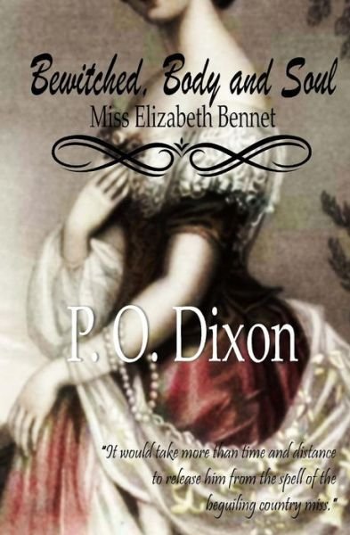 Cover for P O Dixon · Bewitched, Body and Soul (Paperback Book) (2012)