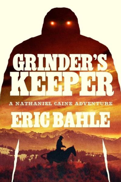 Cover for Eric Bahle · Grinder's Keeper a Nathaniel Caine Adventure (Paperback Book) (2012)