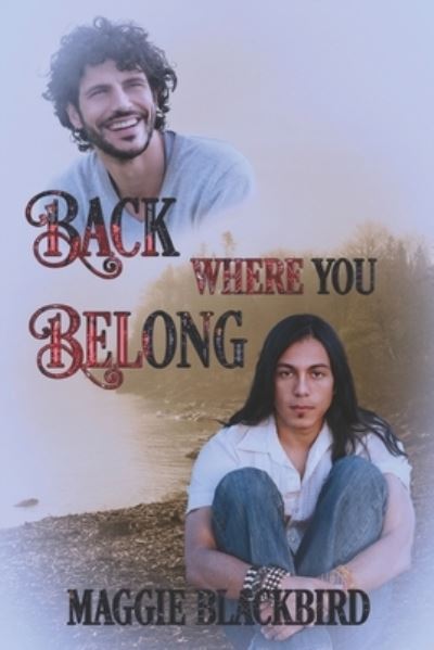 Cover for Maggie Blackbird · Back Where You Belong (Book) (2022)