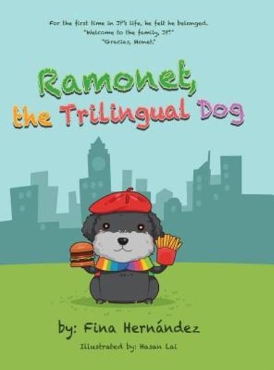 Cover for Fina Hernández · Ramonet, the Trilingual Dog (Hardcover Book) (2018)