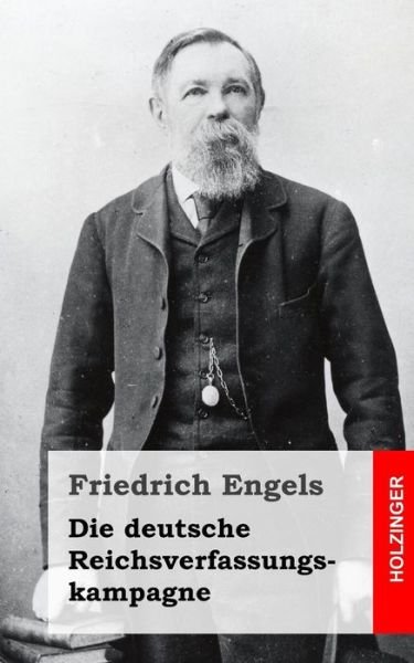 Cover for Friedrich Engels · Die Deutsche Reichsverfassungskampagne (Paperback Bog) (2013)