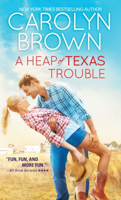 Cover for Carolyn Brown · A Heap of Texas Trouble (Paperback Book) (2016)