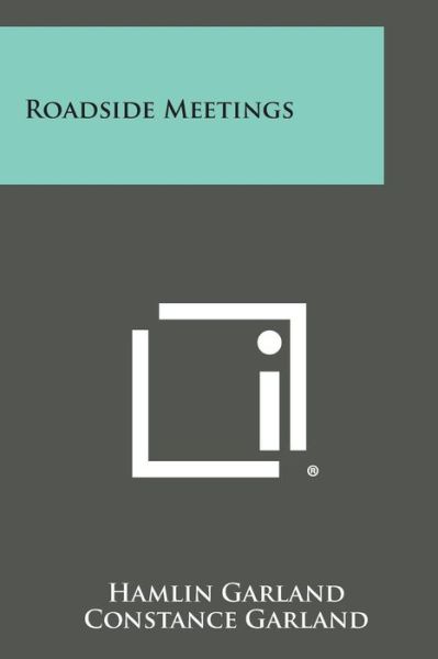 Cover for Hamlin Garland · Roadside Meetings (Paperback Book) (2013)