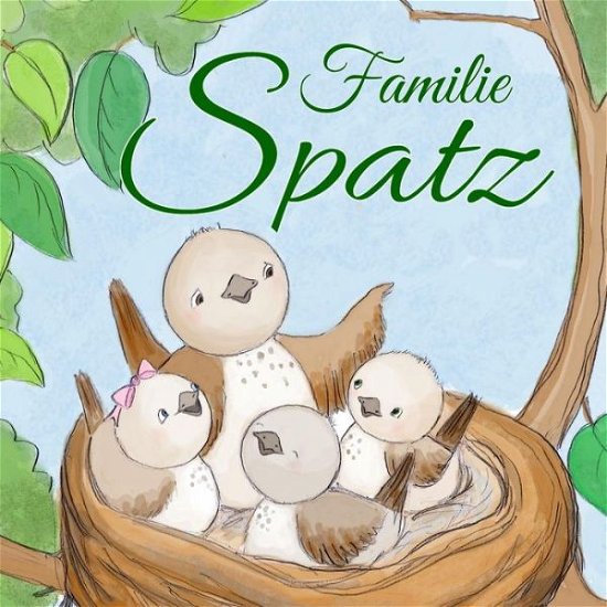 Cover for Peter Mayer · Familie Spatz (Paperback Bog) (2013)