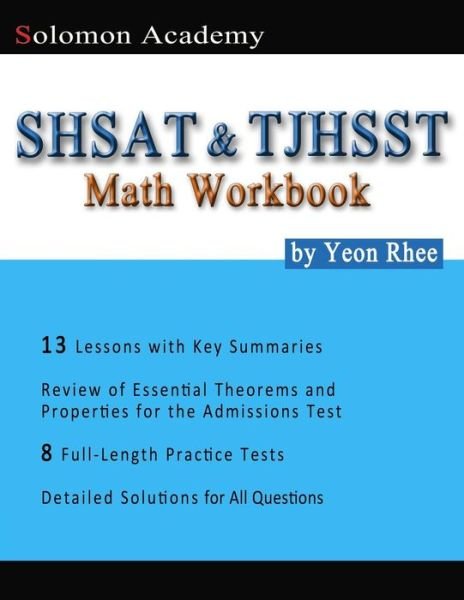 Cover for Yeon Rhee · Solomon Academy's Shsat &amp; Tjhsst Math Workbook: Thomas Jefferson High School for Science and Technology &amp; New York City Shsat Math Workbook (Paperback Bog) (2014)