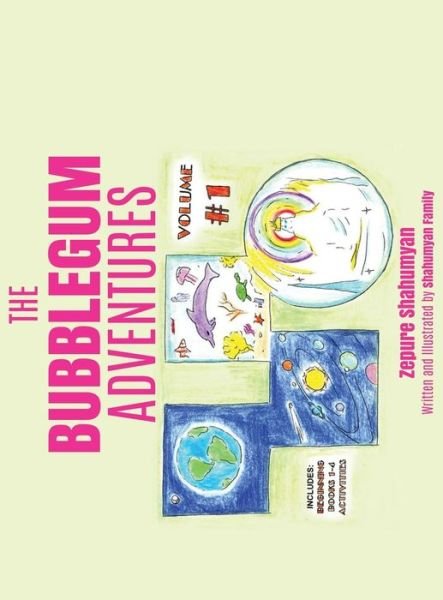 Cover for Zepure Shahumyan · The Bubblegum Adventures (Hardcover Book) (2015)