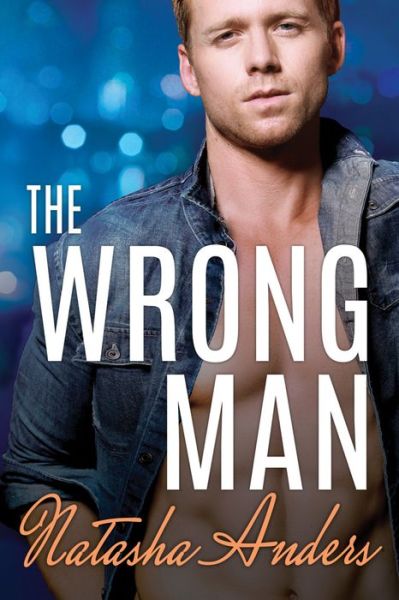 Cover for Natasha Anders · The Wrong Man - Alpha Men (Paperback Book) (2018)