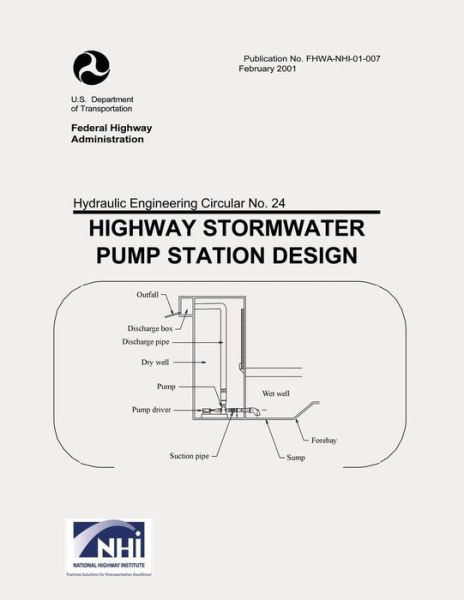 Cover for U S Department of Transportation · Highway Stormwater Pump Station Design (Paperback Book) (2015)