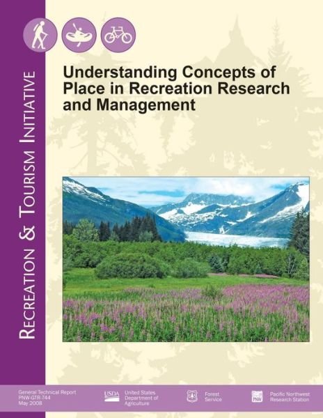 Cover for U S Department of Agriculture · Understanding Concepts of Place in Recreation Research and Management (Paperback Book) (2015)