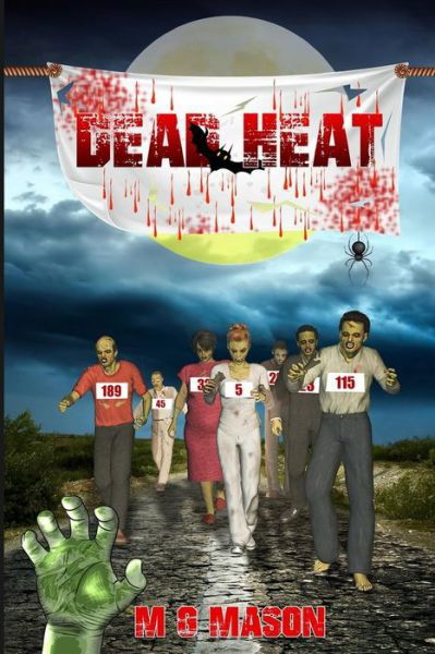 Cover for M G Mason · Dead Heat (Paperback Book) (2015)